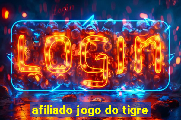 afiliado jogo do tigre